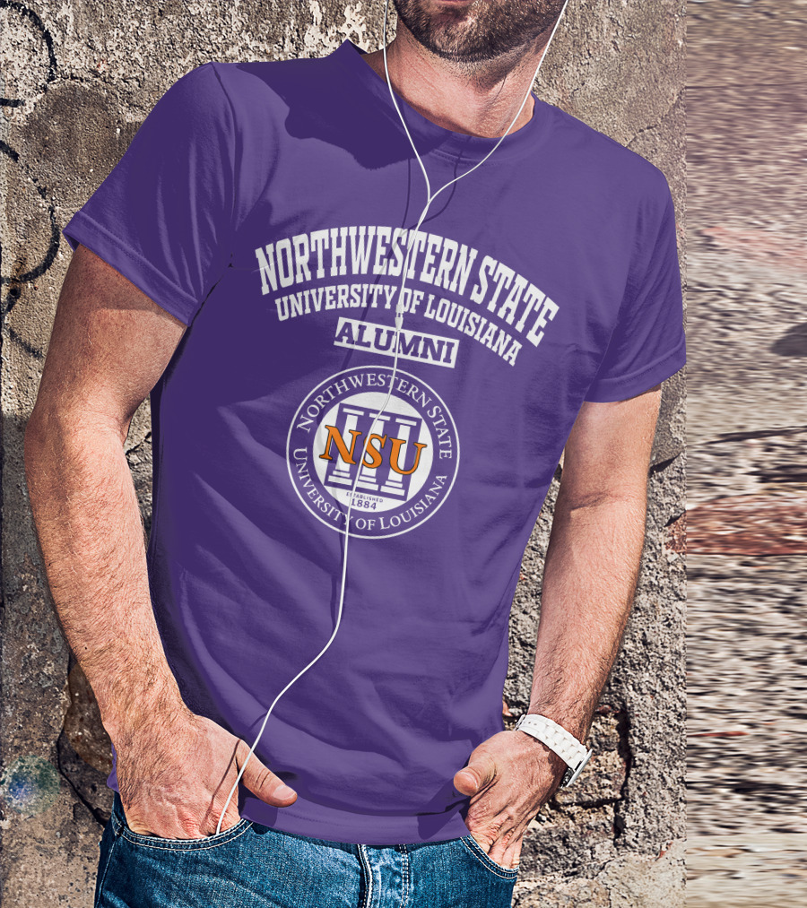 Northwestern State University Of Louisiana Alumni NSU Established 1884 T-Shirt