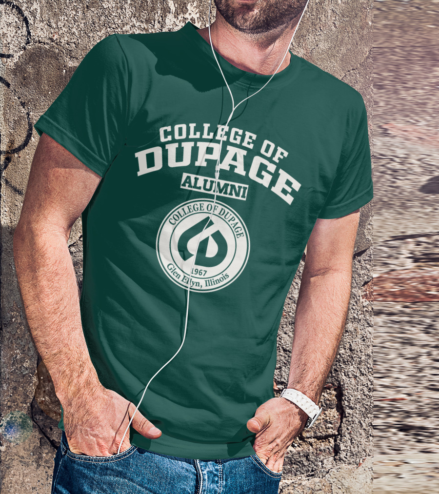 College Of DuPage Alumni 1967 Glen Ellyn Illinois T-Shirt