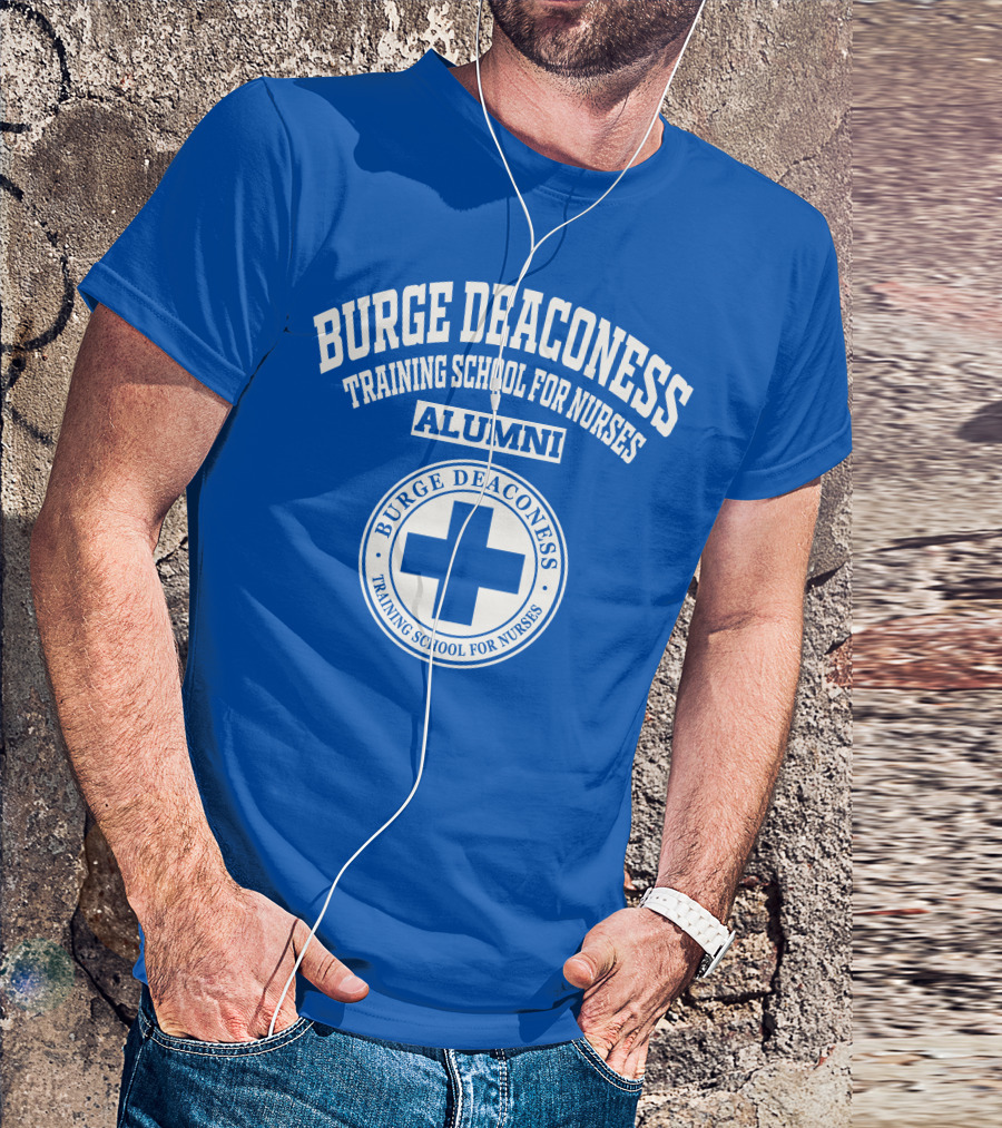 Burge Deaconess Training School For Nurses Alumni Blue Cross T-Shirt