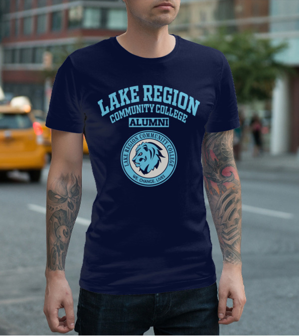 Lake Region Community College Alumni We Change Lives Lion T-Shirt