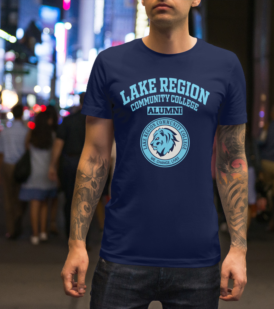 Lake Region Community College Alumni We Change Lives Lion T-Shirt