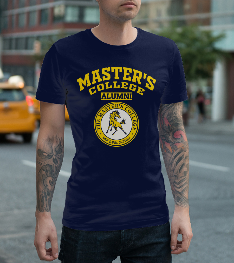 Master's College Alumni The Master's College Santa Clarita California T-Shirt