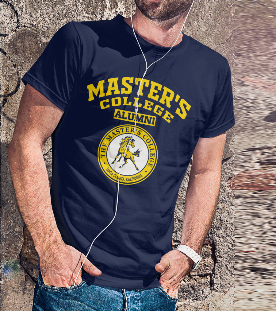 Master's College Alumni The Master's College Santa Clarita California T-Shirt