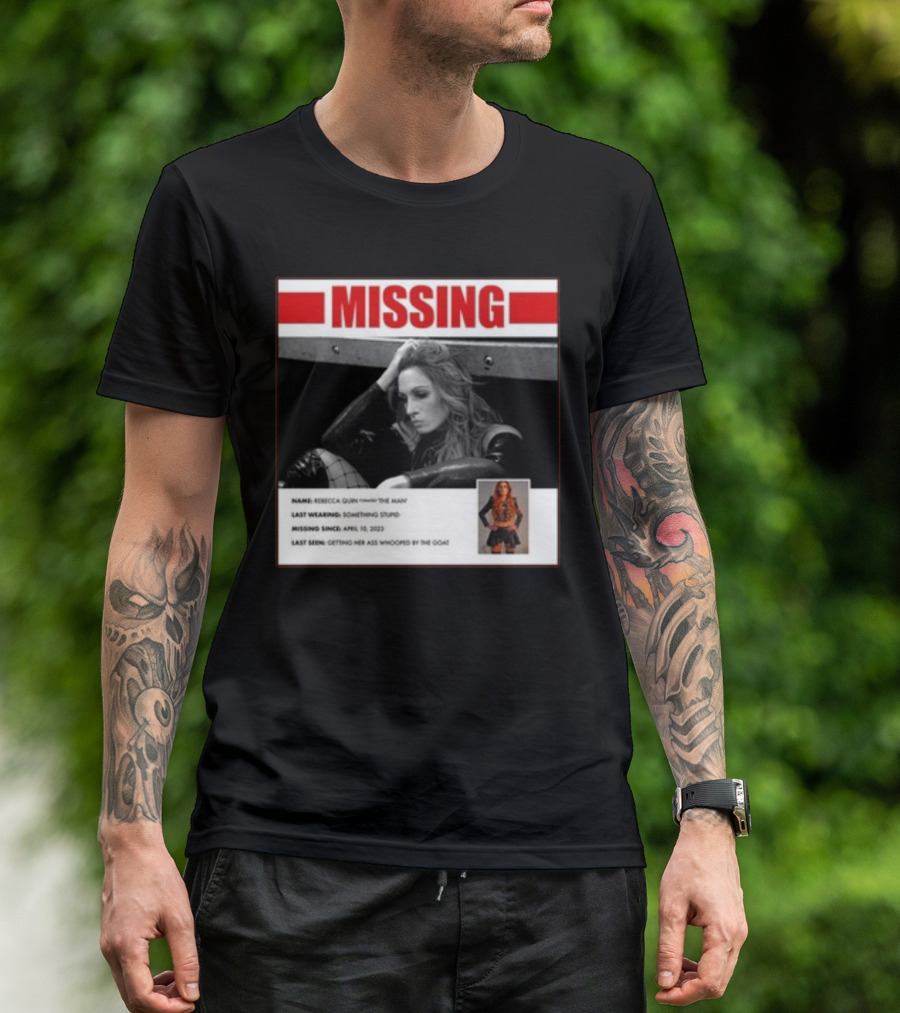 Trish Stratus Puts Becky Lynch Missing Name Rebecca Quinn The Man T-Shirt