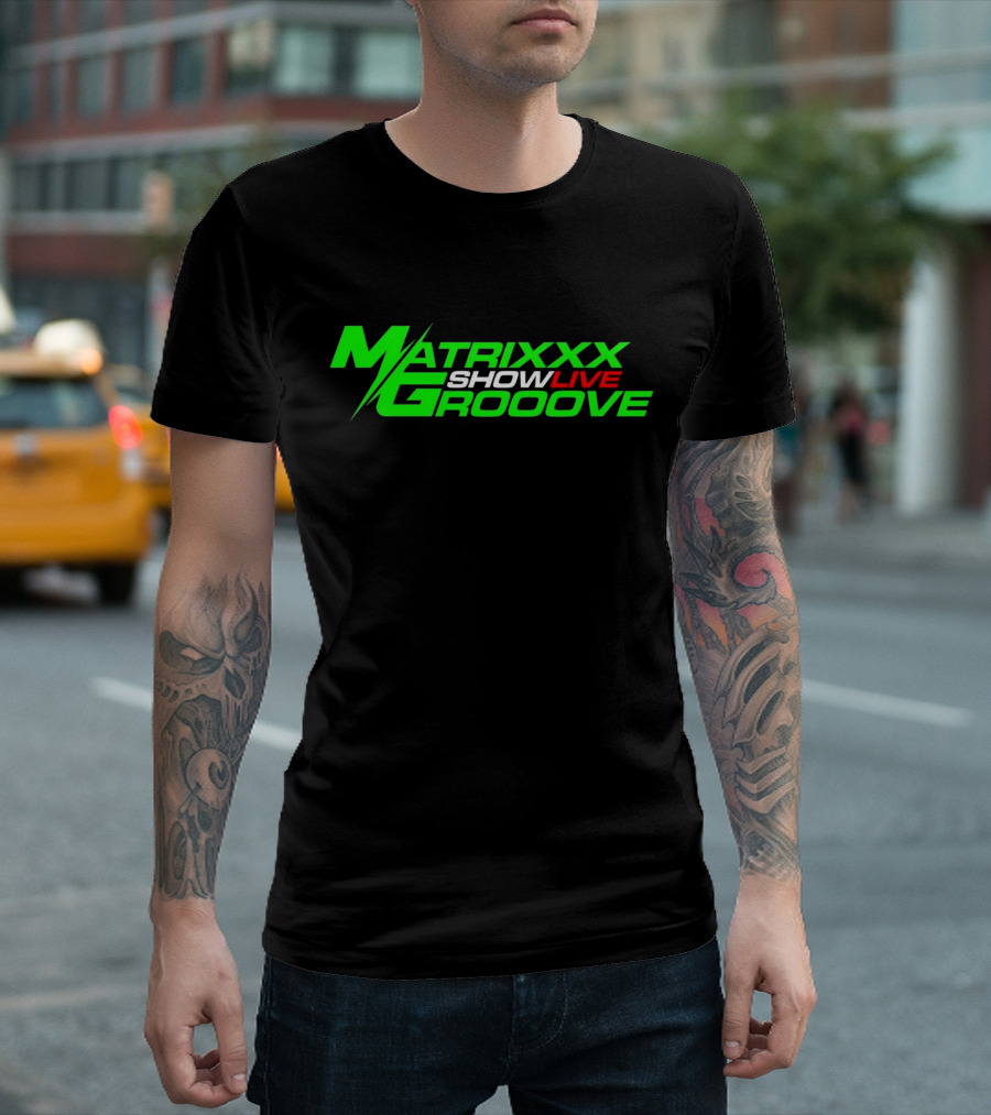 Matrixxx Showlive Grooove Kagdrogo T-Shirt