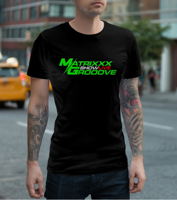 Matrixxx Showlive Grooove Kagdrogo T-Shirt