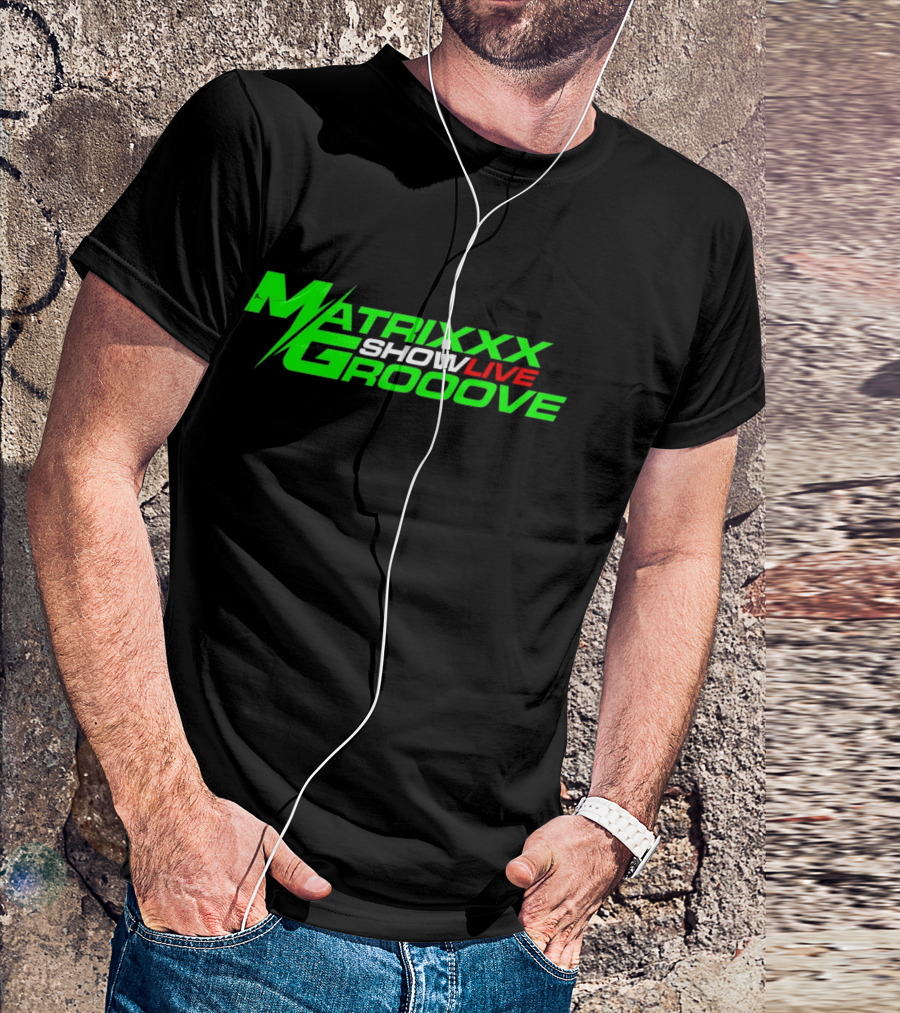 Matrixxx Showlive Grooove Kagdrogo T-Shirt