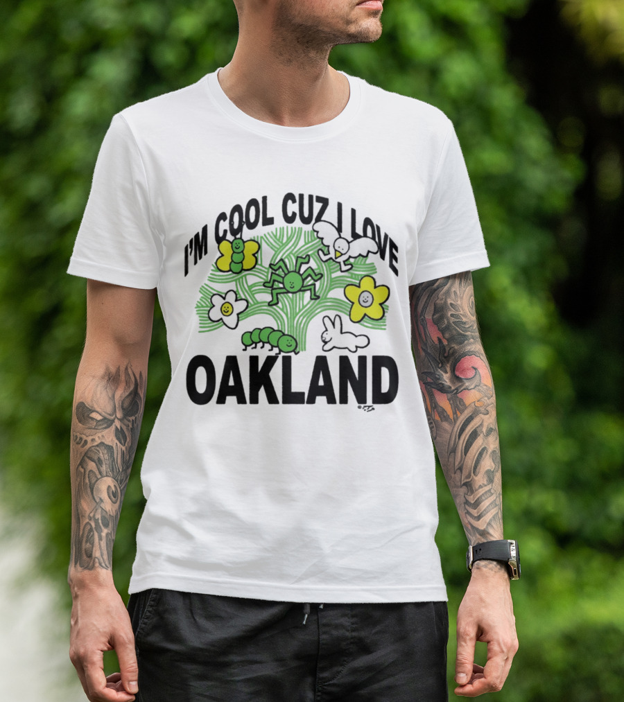 I'm Cool Cuz I Love Oakland Green Spider Flowers Bunny T-Shirt