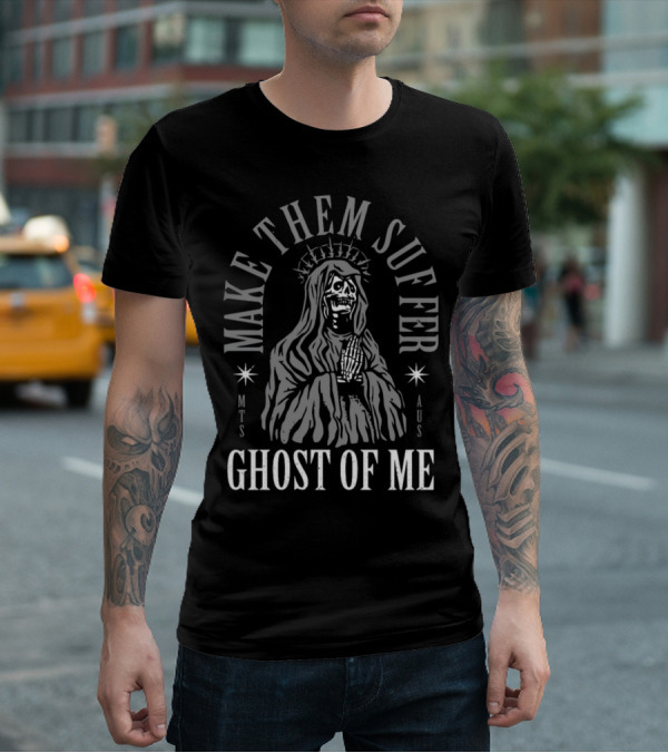 Make Them Suffer Ghost Of Me Skeleton Praying Hands MTS AUS T-Shirt