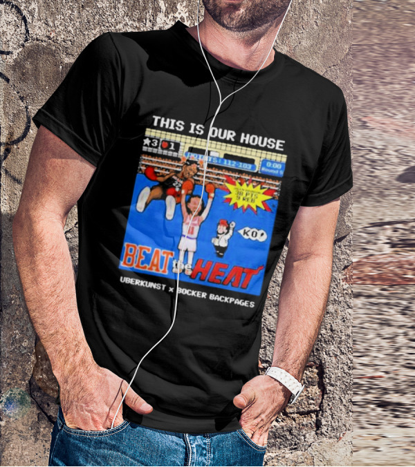This Is Our House Beat The Heat 38 PTS Uberkunst X Bocker Backpages KO T-Shirt