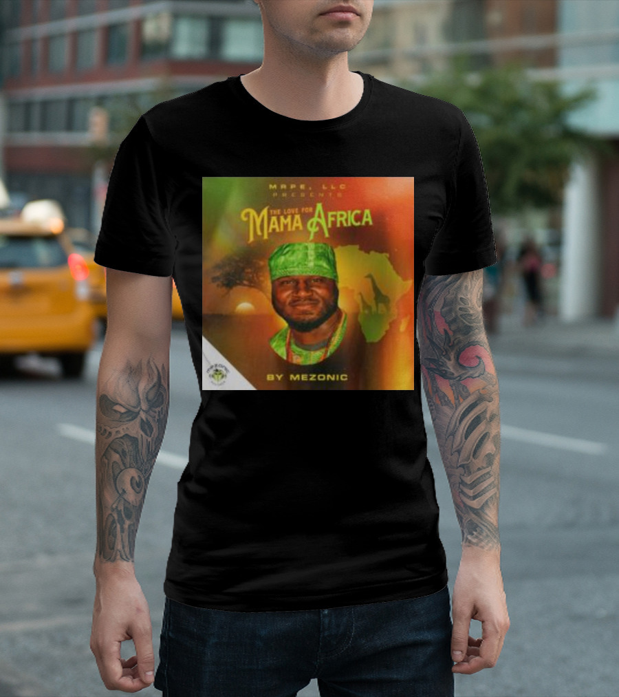 Mape LLC Presents The Love For Mama Africa By Mezonic Sunlit Silhouette Edition T-Shirt