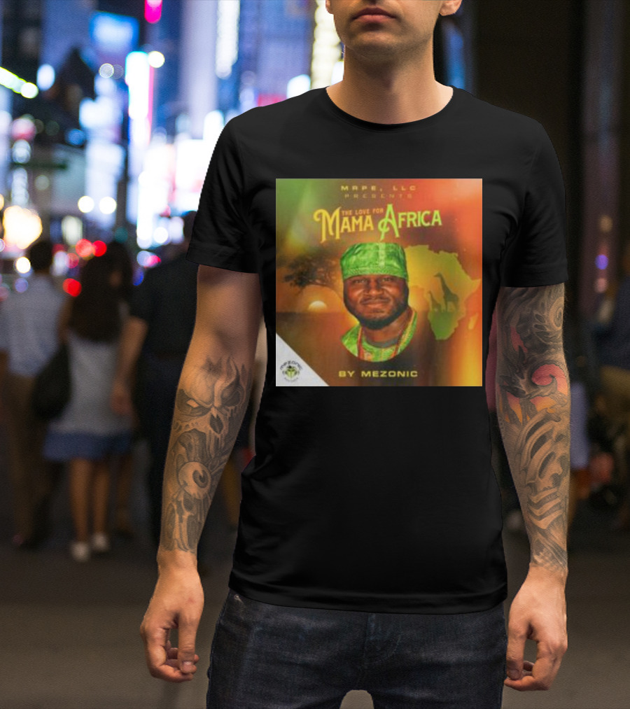 Mape LLC Presents The Love For Mama Africa By Mezonic Sunlit Silhouette Edition T-Shirt