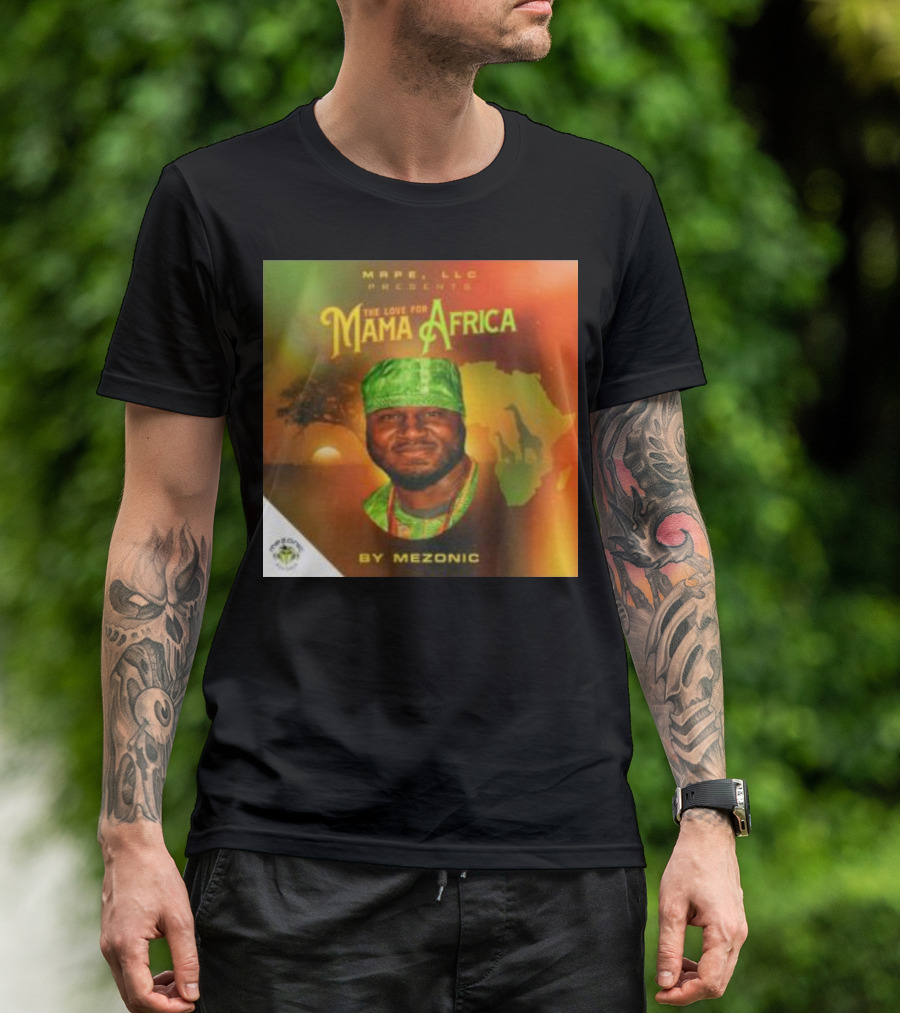 Mape LLC Presents The Love For Mama Africa By Mezonic Sunlit Silhouette Edition T-Shirt