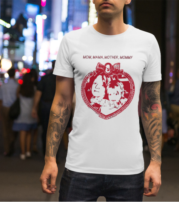 MOM MAMA MOTHER MOMMY Heart T-Shirt