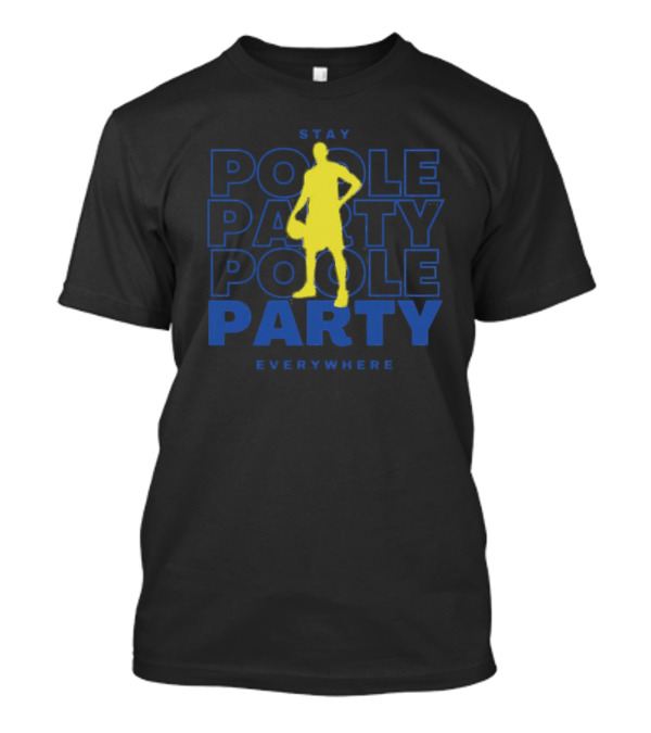 Stay Poole Party Everywhere Yellow Silhouette Navy Background Jordan Poole T-Shirt