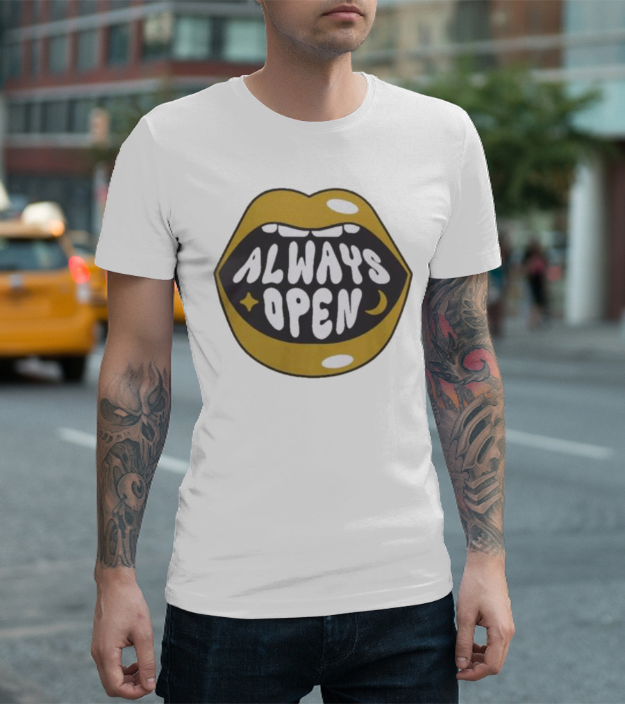 All Good No Worries Always Open Merch T-Shirt