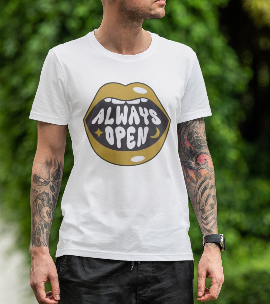 All Good No Worries Always Open Merch T-Shirt