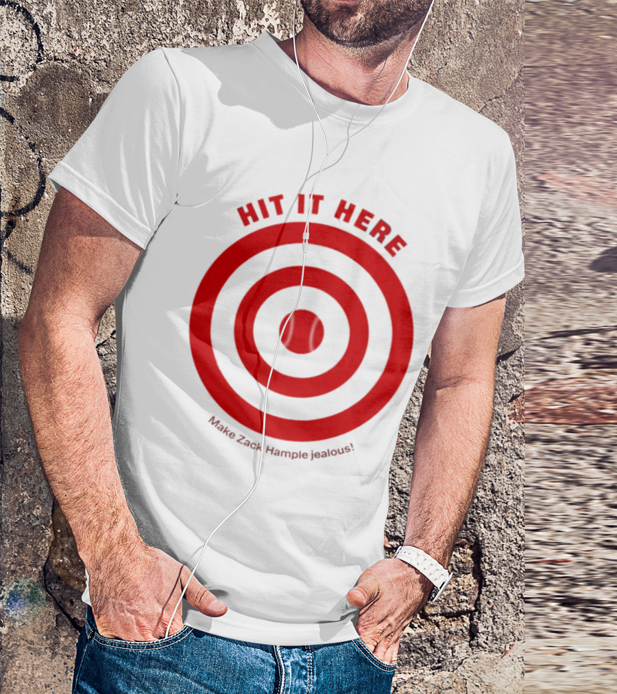 Hit It Here Make Zack Hample Jealous Baseball Target T-Shirt