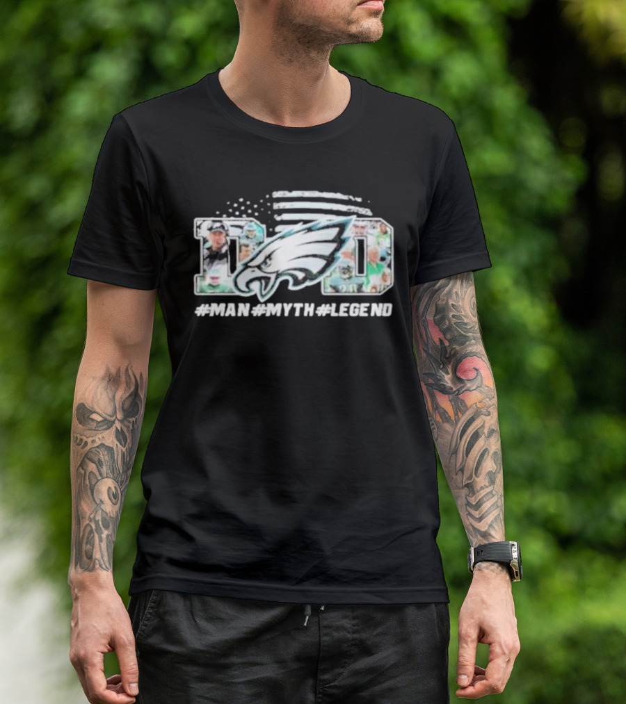 Philadelphia Eagles Dad Man Myth Legend T-Shirt