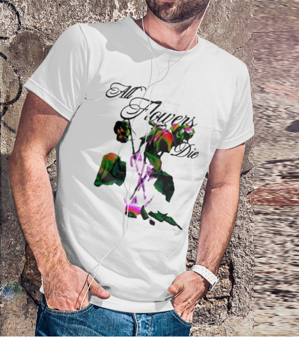 All Flowers Die Ekos Bigcartel Store Multicolored Wilted Roses T-Shirt