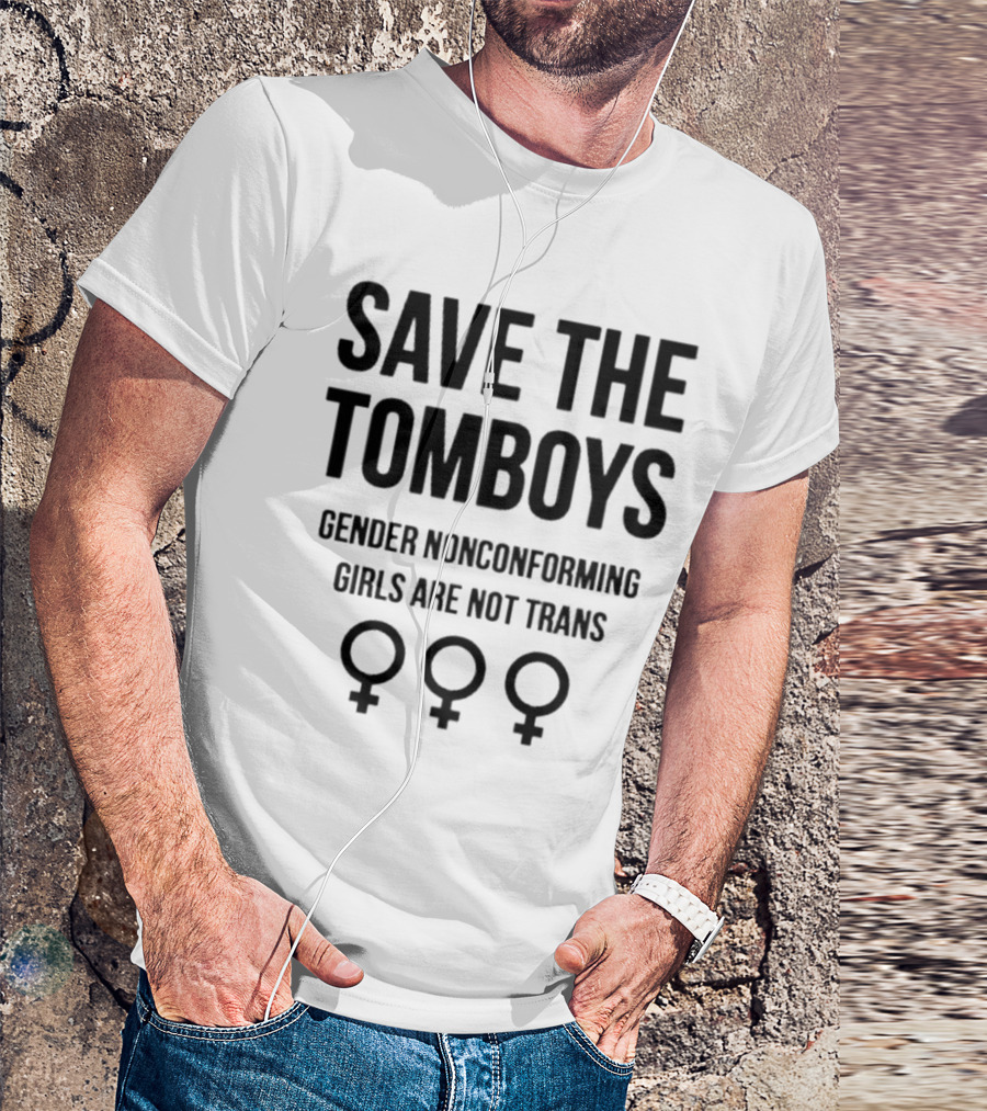 Save The Tomboys Gender Nonconforming Girls Are Not Trans Symbols T-Shirt