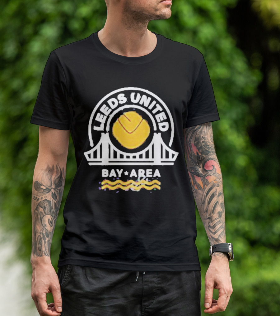 Leeds United Bay Area Lufc Bayarea Bridge T-Shirt