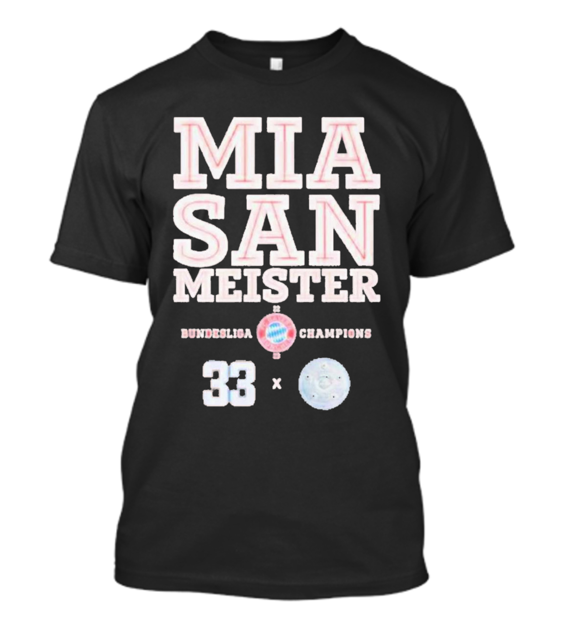 Mia San Meister Bundesliga Champions 33 FC Bayern München T-Shirt