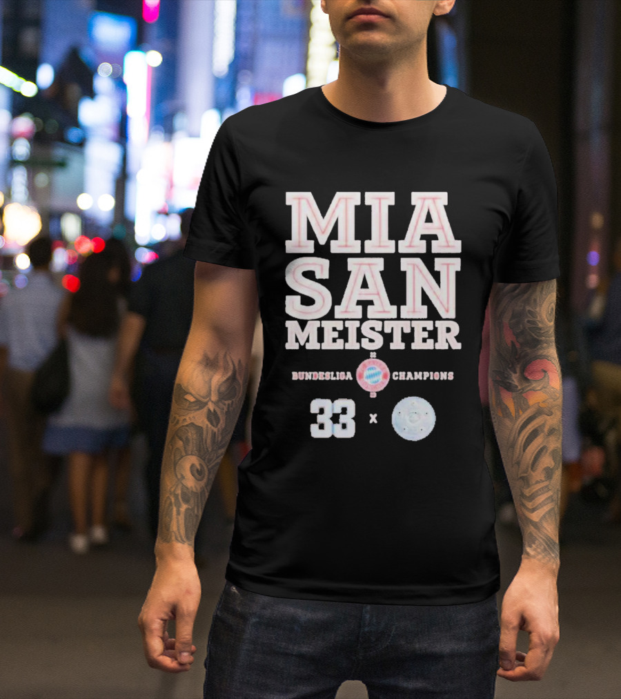 Mia San Meister Bundesliga Champions 33 FC Bayern München T-Shirt