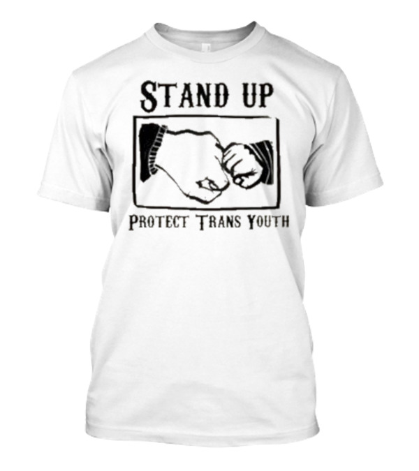 Stand Up Protect Trans Youth Fist Bump Solidarity T-Shirt