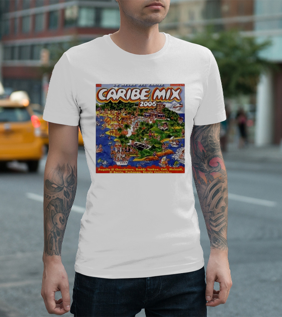 Caribe Mix 2006 Paquito El Chocolatero Daddy Yankee Coti Melendi Pachanga Compilation T-Shirt