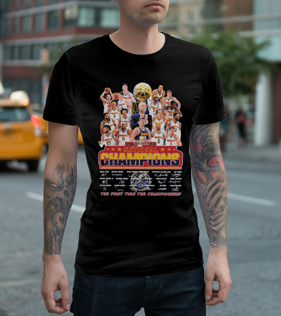 20 Finals 23 National Champions The First Time The Championship Denver Nuggets T-Shirt