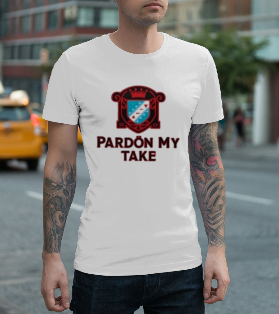 Pardon My Take Crest T-Shirt