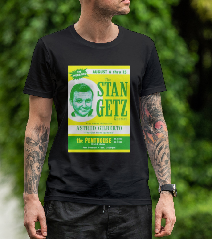 August Concert Featuring The Stan Getz Quartet With Astrud Gilberto At The Penthouse 1960s Bossa Nova Jazz Session T-Shirt