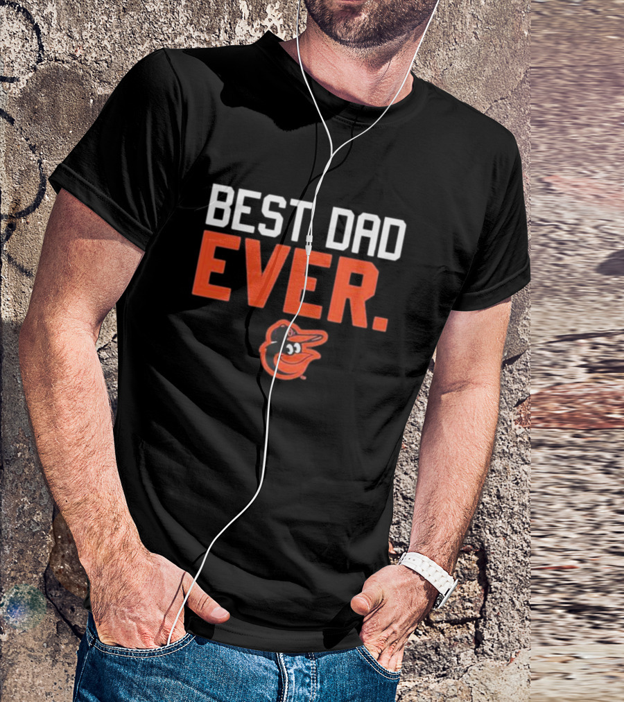 Baltimore Orioles Black Best Dad Ever T-Shirt