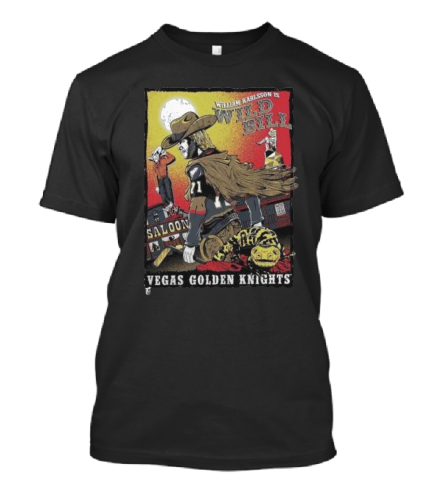 William Karlsson Is Wild Bill Saloon Vegas Golden Knights T-Shirt