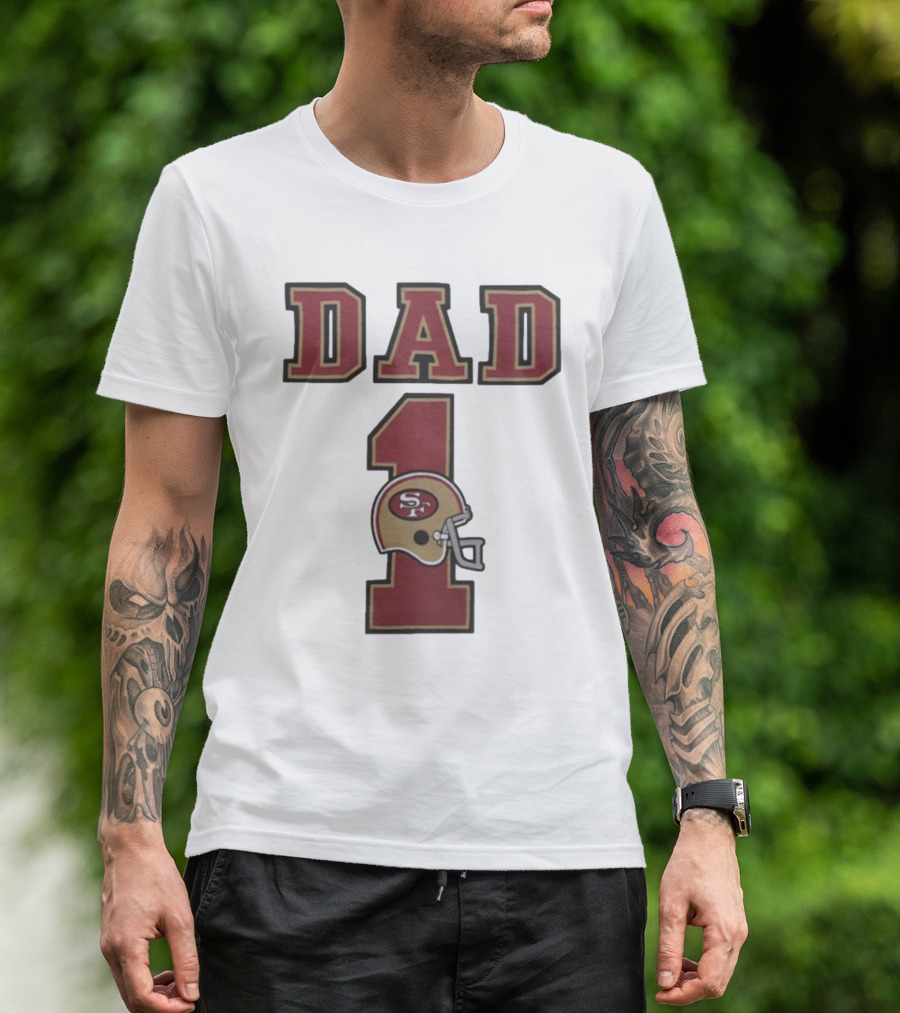San Francisco 49ers Dad 1 Football Helmet T-Shirt