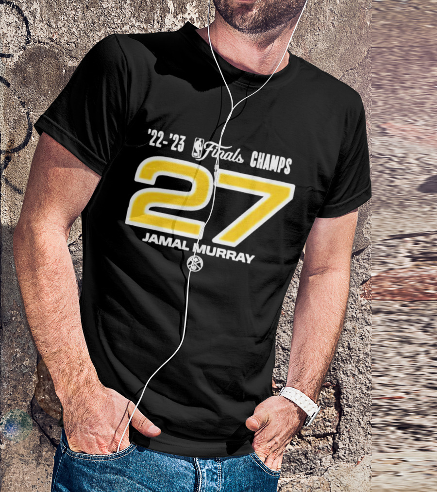 '22-'23 NBA Finals Champs Jamal Murray 27 Denver Nuggets T-Shirt