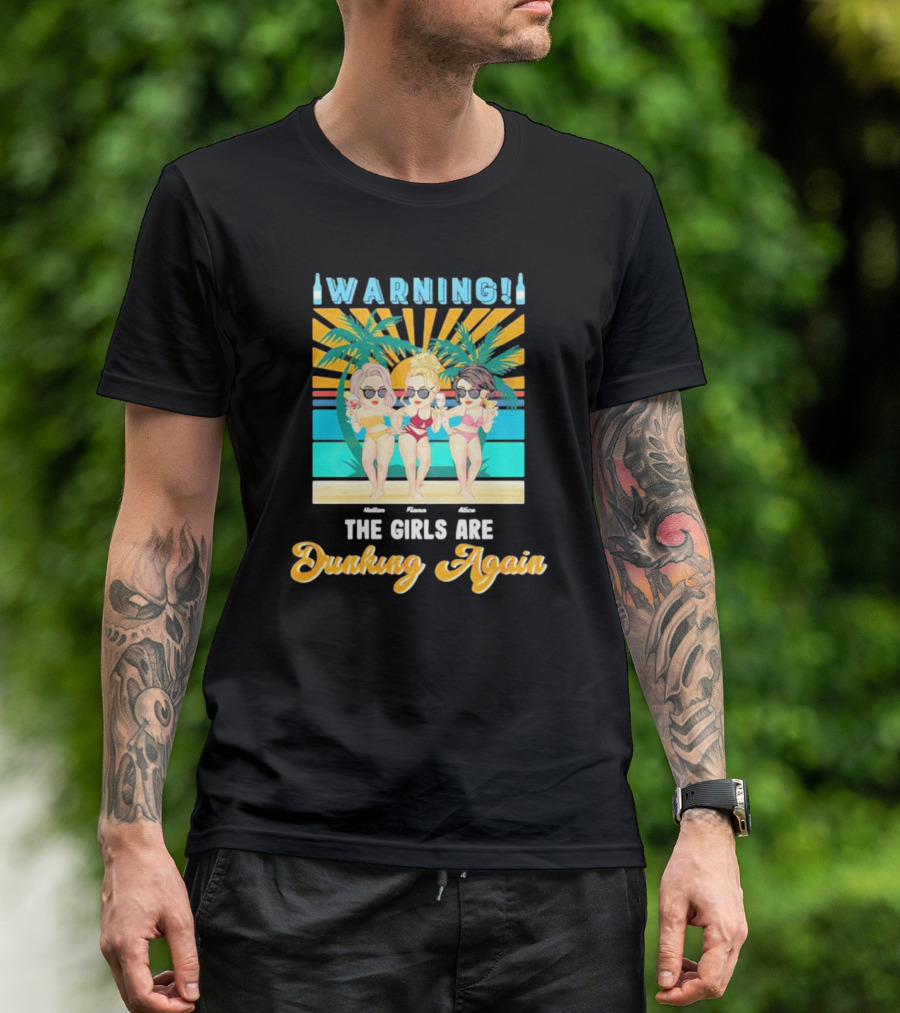 Warning The Girls Are Drinking Again Vintage Beach Party Sun Palm Trees T-Shirt