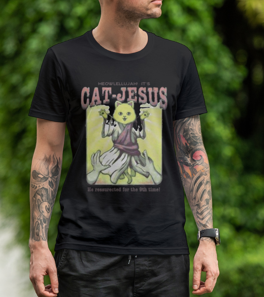 Meowlellujah It's Cat-Jesus He Resurrected For The 9th Time T-Shirt