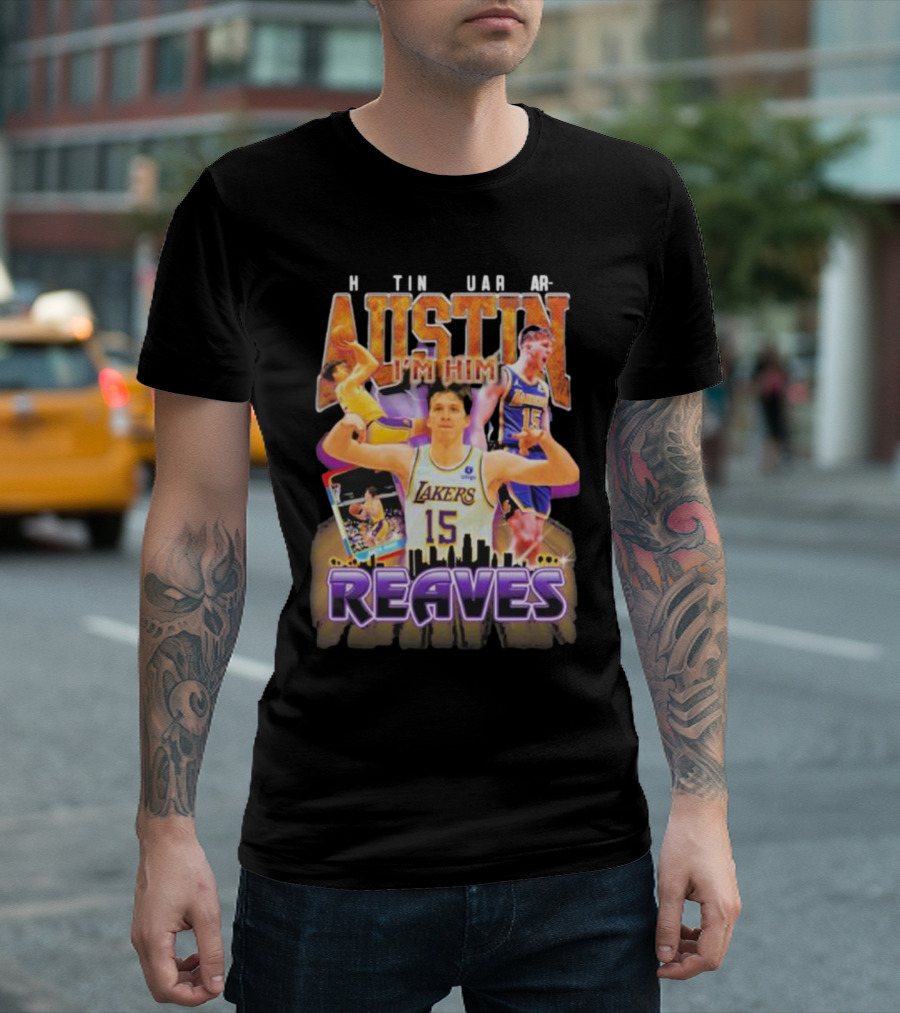 Austin Reaves I'm Him Los Angeles Lakers 15 T-Shirt