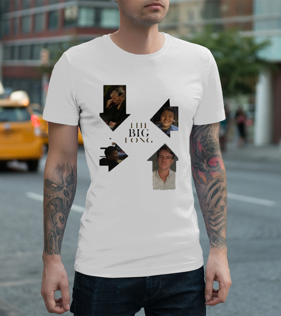THE BIG LONG 4 PEOPLE T-Shirt