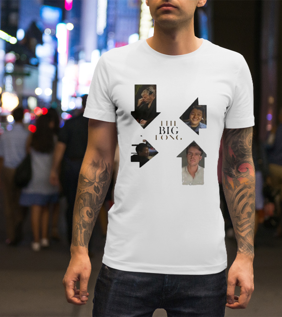 THE BIG LONG 4 PEOPLE T-Shirt