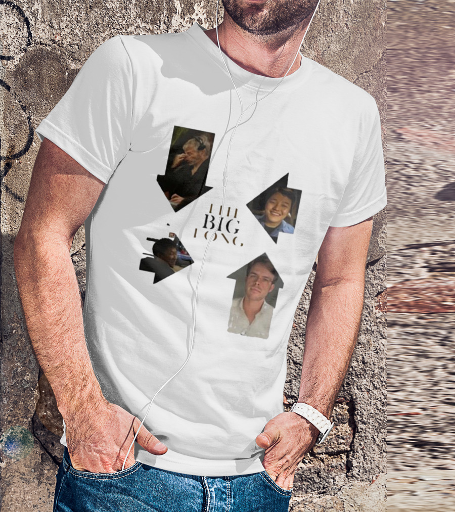 THE BIG LONG 4 PEOPLE T-Shirt