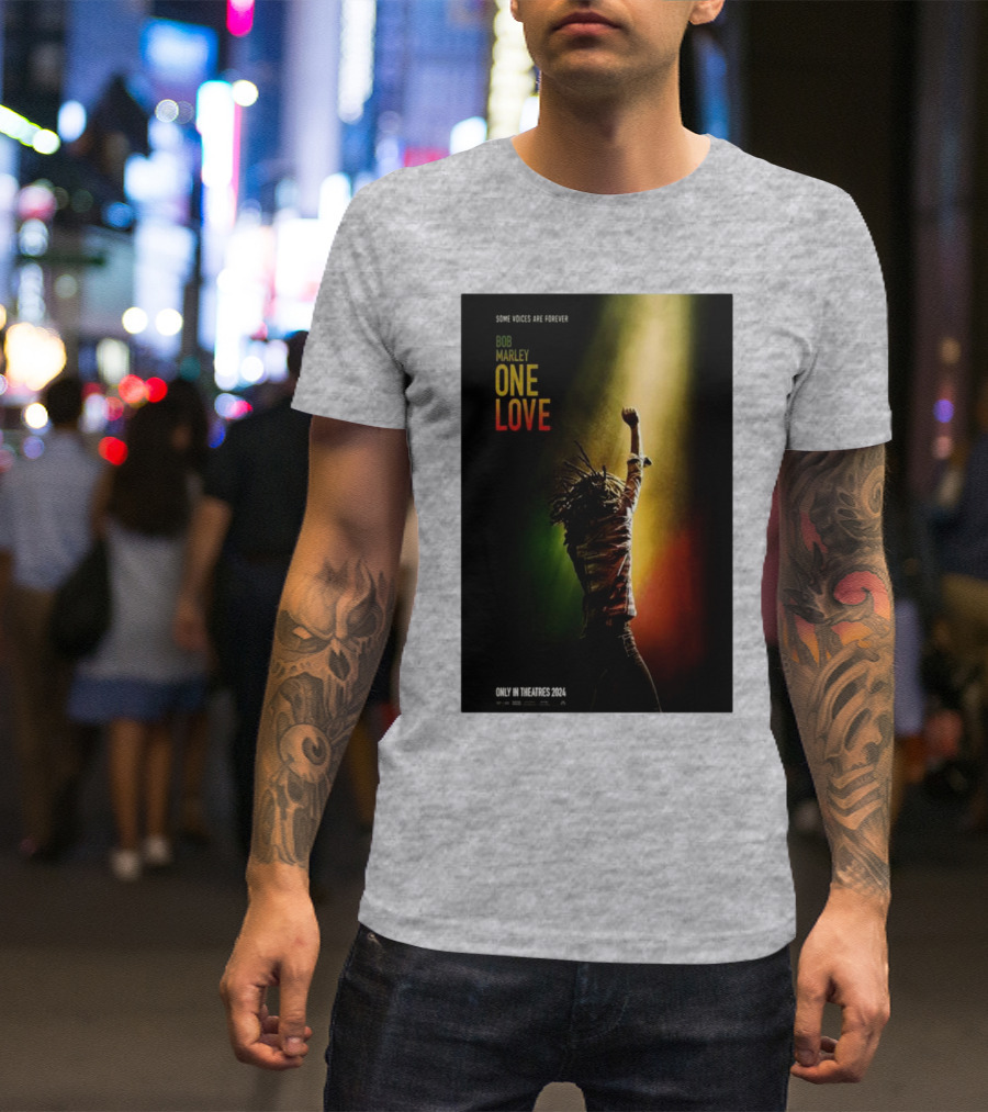 Bob Marley One Love Some Voices Are Forever Only In Theatres T-Shirt
