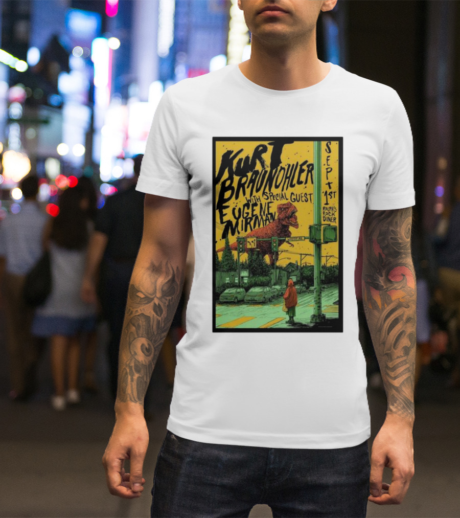 Kurt Braunohler With Special Guest Eugene Mirman September 1st Ralph's Rock Diner T-Shirt