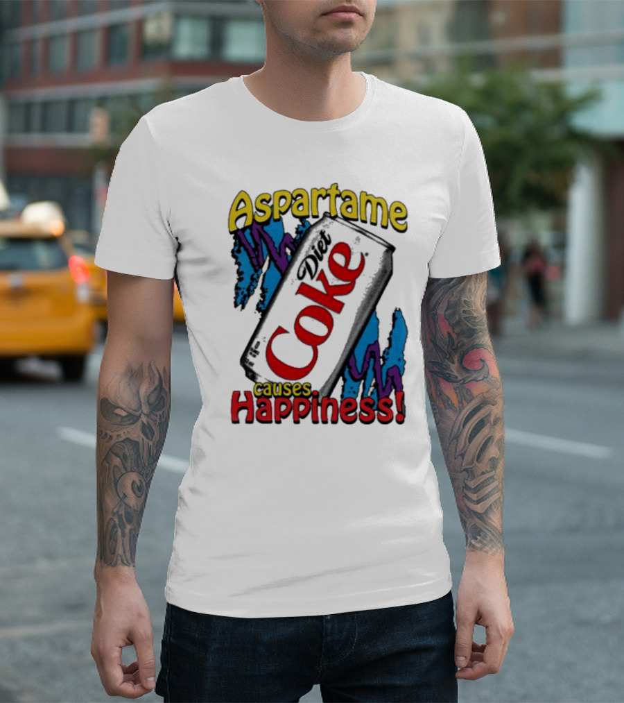 Aspartame Diet Coke Causes Happiness T-Shirt