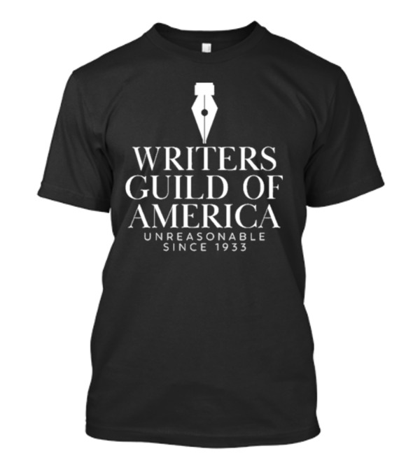 David H. Steinberg Writers Guild Of America Unreasonable Since 1933 Pen Nib T-Shirt