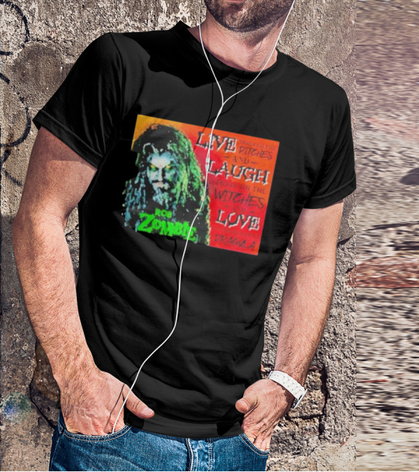 Rob Zombie Dragula Live Laugh Love Ditches Witches T-Shirt