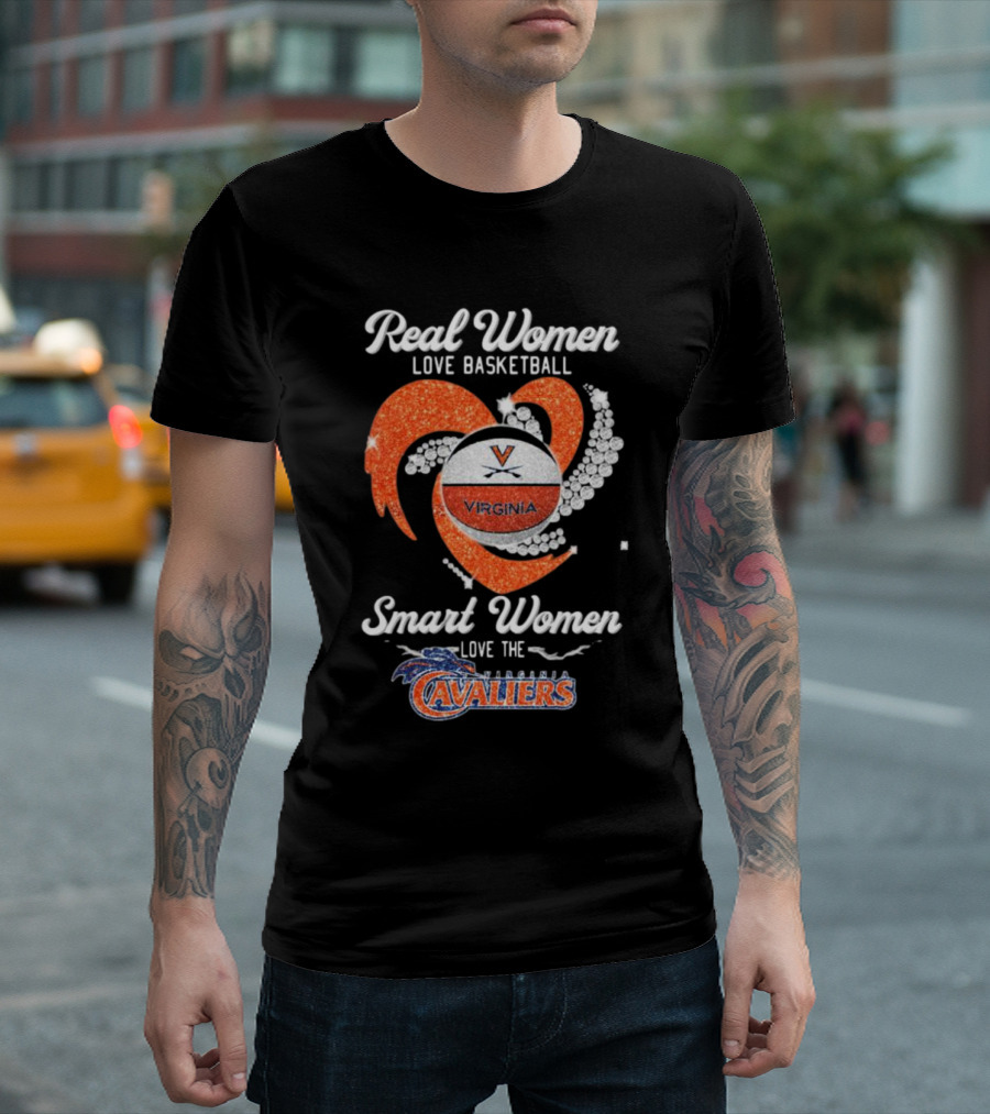 Real Women Love Basketball Smart Women Love The Virginia Cavaliers T-Shirt