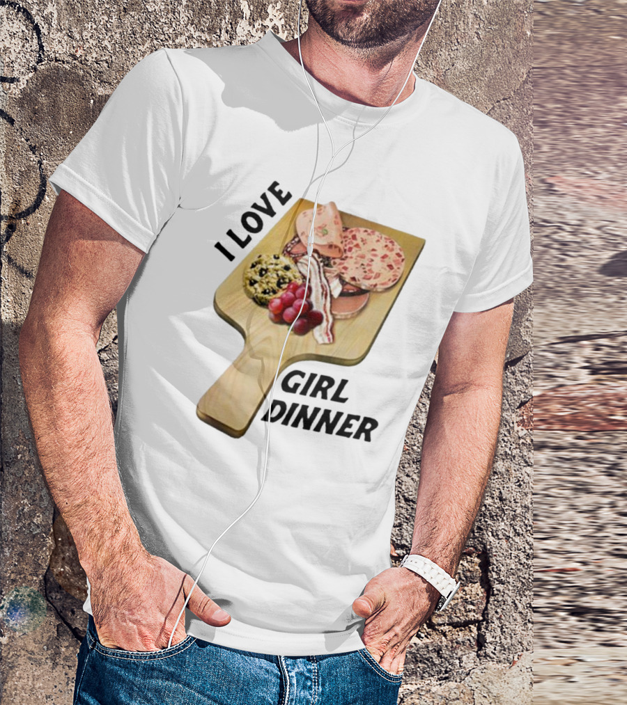 I Love Girl Dinner Charcuterie Board Aesthetic T-Shirt
